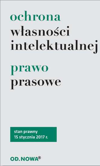 OCHRONA WŁASNOŚCI INTELEKTUALNEJ PRAWO PRASOWE 01.2017
