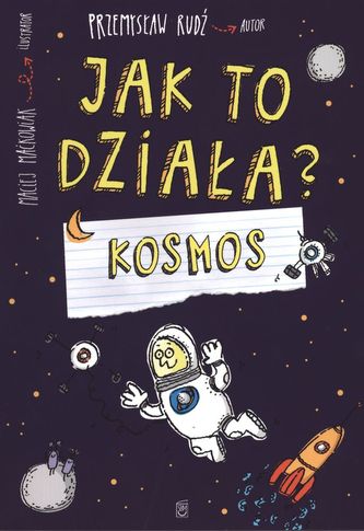 KOSMOS JAK TO DZIAŁA