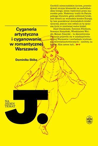 CYGANERIA ARTYSTYCZNA I CYGANOWANIE W ROMANTYCZNEJ WARSZAWIE CYGANERIA ARTYSTYCZNA I CYGANOWANIE W ROMANTYCZNEJ WARSZAWIE