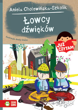 ŁOWCY DŹWIĘKÓW JUŻ CZYTAM