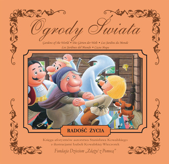 RADOŚĆ ŻYCIA KSIĘGA AFORYZMÓW OGRODY ŚWIATA  TOM 4