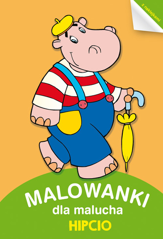 Malowanki dla malucha. Hipcio