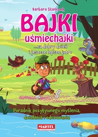 Bajki uśmiechajki...na dobry dzień i jeszcze lepsze jutro