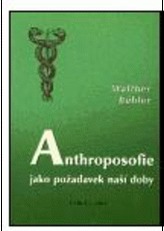 Anthroposofie jako požadavek naší doby