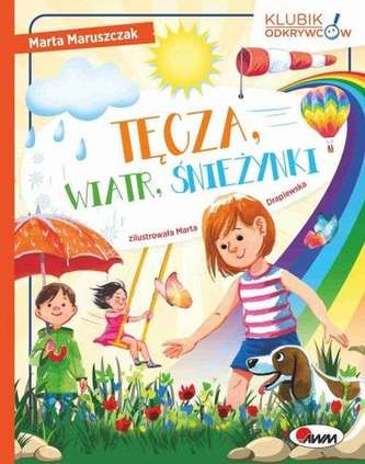 Tęcza, wiatr, śnieżynki. Klubik Odkrywców