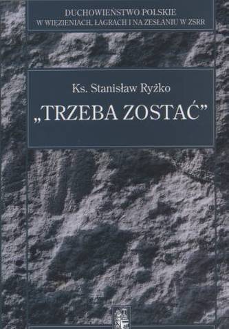 Trzeba zostać