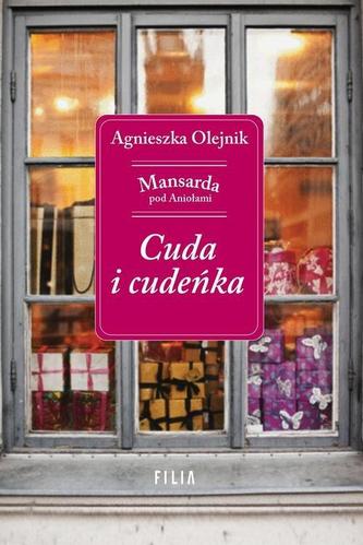 Cuda i cudeńka. Mansarda pod Aniołami Cuda i cudeńka. Mansarda pod Aniołami