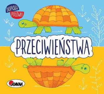 Dopasuj połówki. Przeciwieństwa