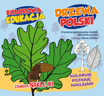 Drzewa Polski. Kolorowanka edukacyjna Drzewa Polski. Kolorowanka edukacyjna