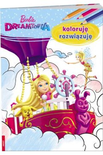 Barbie Dreamtopia Koloruję rozwiązuję D-286