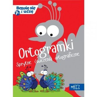 Ortogramki. Sprytne ćwiczenia ortograficzne (7+)