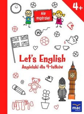 LET’S ENGLISH! Angielski dla 4-latków LET’S ENGLISH! Angielski dla 4-latków