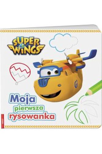 Super Wings. Moja Pierwsza Rysowanka DDR-301