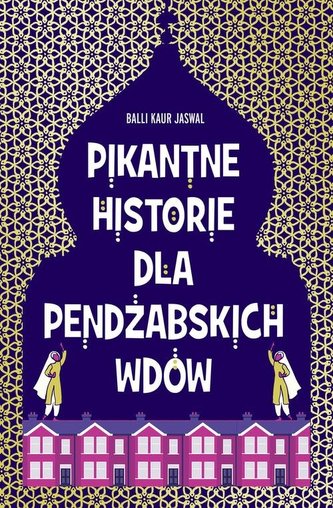 PIKANTNE HISTORIE DLA PENDŻABSKICH WDÓW