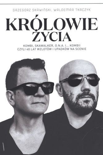 KRÓLOWIE ŻYCIA