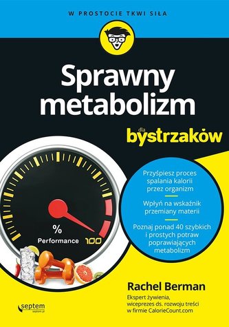 SPRAWNY METABOLIZM DLA BYSTRZAKÓW SPRAWNY METABOLIZM DLA BYSTRZAKÓW