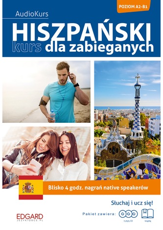HISZPAŃSKI KURS DLA ZABIEGANYCH HISZPAŃSKI KURS DLA ZABIEGANYCH