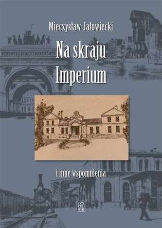 NA SKRAJU IMPERIUM I INNE WSPOMNIENIA WYD. 5 NA SKRAJU IMPERIUM I INNE WSPOMNIENIA WYD. 5