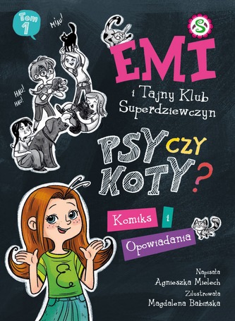 PSY CZY KOTY EMI I TAJNY KLUB SUPERDZIEWCZYN TOM 9