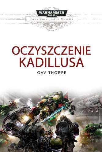OCZYSZCZENIE KADILLUSA BITWY KOSMICZNYCH MARINES WARHAMMER 40 000 OCZYSZCZENIE KADILLUSA BITWY KOSMICZNYCH MARINES WARHAMMER 40 000