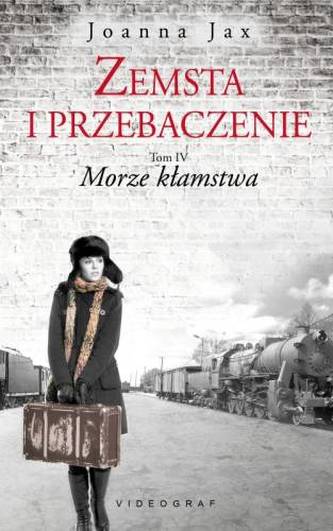 MORZE KŁAMSTWA ZEMSTA I PRZEBACZENIE TOM 4 MORZE KŁAMSTWA ZEMSTA I PRZEBACZENIE TOM 4