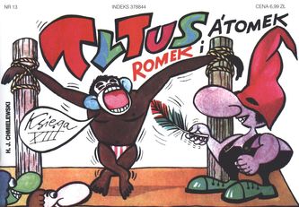 Tytus, Romek i A’Tomek. Księga 13