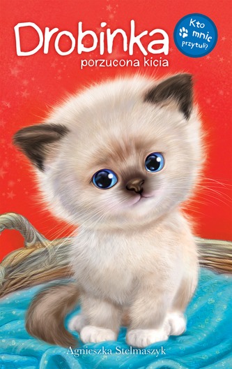 DROBINKA PORZUCONA KICIA KTO MNIE PRZYTULI
