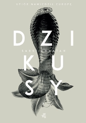 UPIÓR NAWIEDZIŁ EUROPĘ DZIKUSY TOM 2