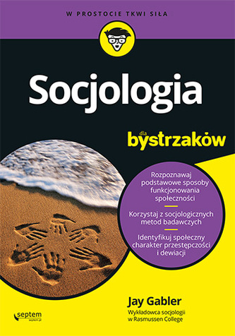 SOCJOLOGIA DLA BYSTRZAKÓW SOCJOLOGIA DLA BYSTRZAKÓW