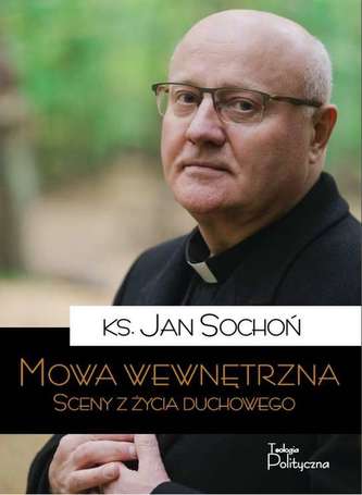 MOWA WEWNĘTRZNA ZAPISKI Z ŻYCIA DUCHOWEGO