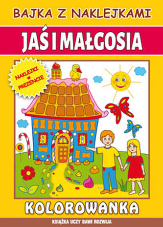 JAŚ I MAŁGOSIA KOLOROWANKA BAJKA Z NAKLEJKAMI