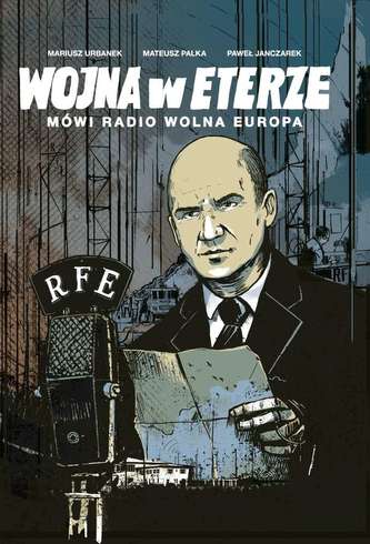 WOJNA W ETERZE MÓWI RADIO WOLNA EUROPA
