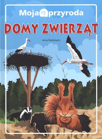 MOJA PRZYRODA DOMY ZWIERZĄT