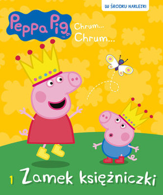 Peppa Pig Chrum Chrum. Zamek księżniczki
