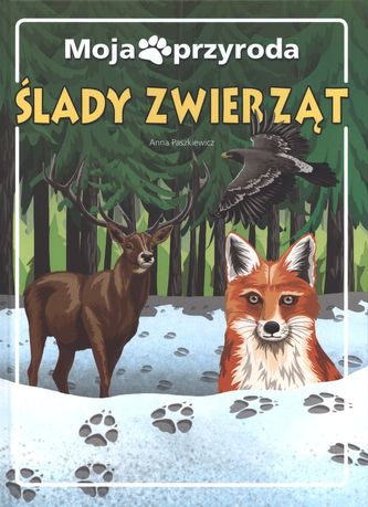 MOJA PRZYRODA ŚLADY ZWIERZĄT