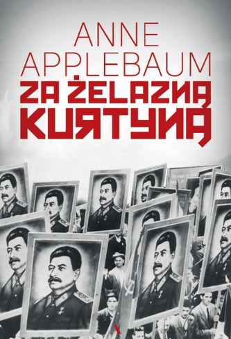 ZA ŻELAZNĄ KURTYNĄ ZA ŻELAZNĄ KURTYNĄ