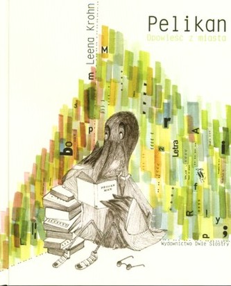 PELIKAN OPOWIEŚCI Z MIASTA WYD. 1