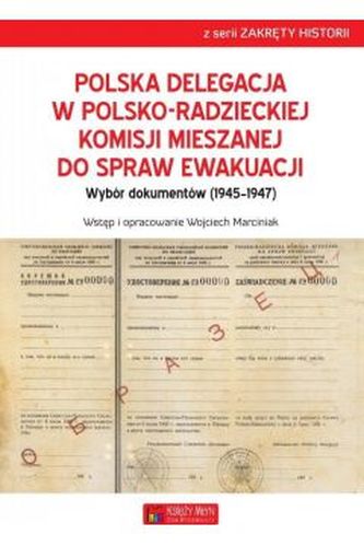 Polska delegacja w polsko-radzieckiej komisji mieszanej do spraw ewakuacji