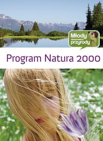 NATURA 2000 MŁODY OBSERWATOR PRZYRODY NATURA 2000 MŁODY OBSERWATOR PRZYRODY