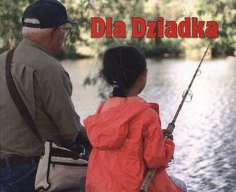 DLA DZIADKA PEREŁKI