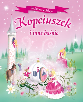 KOPCIUSZEK I INNE BAŚNIE