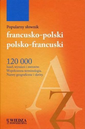 POPULARNY SŁOWNIK FRANCUSKO-POLSKI POLSKO-FRANCUSKI