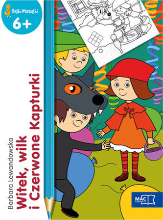 WITEK WILK I CZERWONE KAPTURKI BAJKI MAZAJKI 6+
