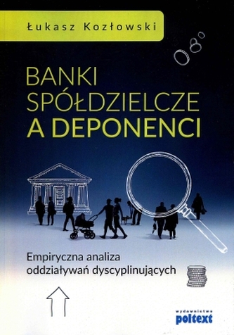 Banki spółdzielcze a deponenci Banki spółdzielcze a deponenci