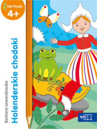 HOLENDERSKIE CHODAKI BAJKI MAZAJKI 4+