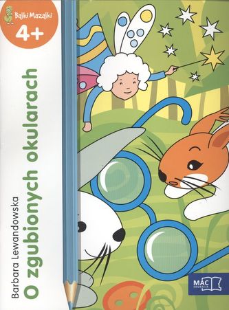 O ZAGUBIONYCH OKULARACH BAJKI MAZAJKI