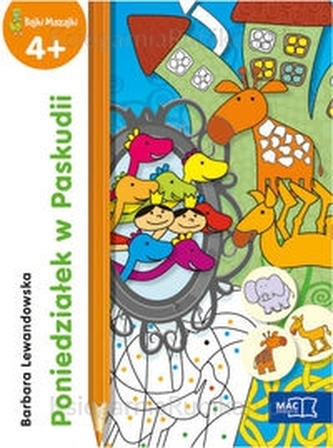 PONIEDZIAŁEK W PASKUDII BAJKI MAZAJKI 4+