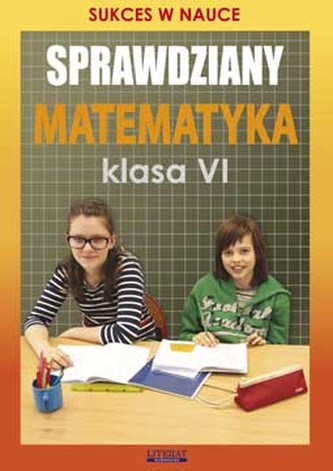 SPRAWDZIANY MATEMATYKA KLASA VI SUKCES W NAUCE WYD. 2