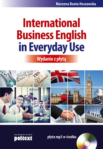 International Business English in Everyday Use wydanie z płytą