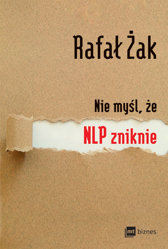 Nie myśl że NLP zniknie
